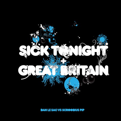Sick Tonight + Great Britain封面