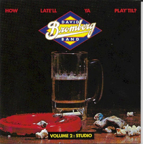 How Late'll Ya Play 'Til? Volume 2: Studio封面