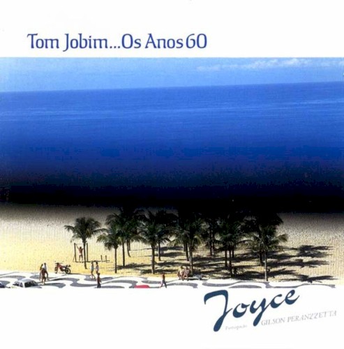 Tom Jobim... Os Anos 60封面