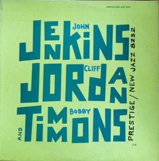 John Jenkins, Cliff Jordan and Bobby Timmons封面