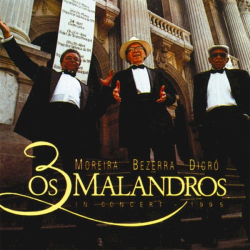 Os 3 Malandros In Concert封面