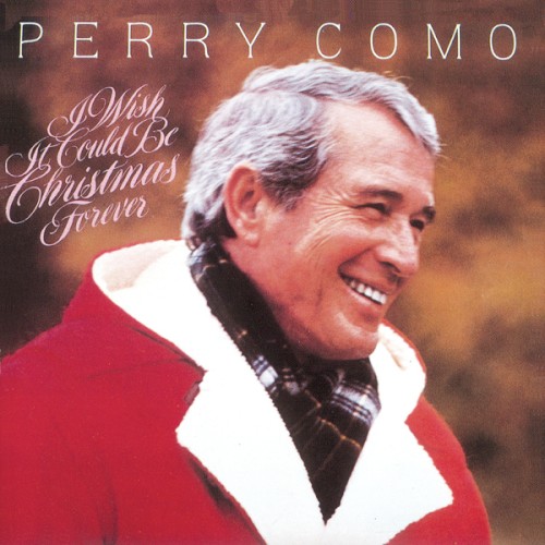 I Wish It Could Be Christmas Forever封面