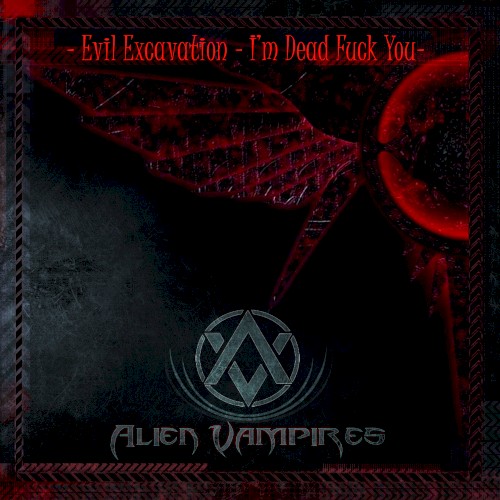 Evil Excavation – I’m Dead Fuck You封面