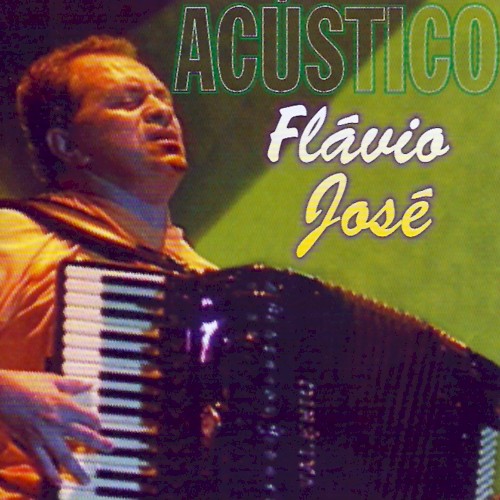 Flávio José - Acústico封面
