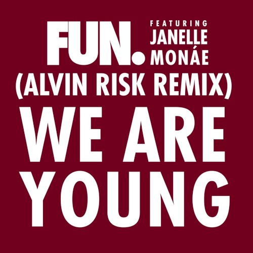 We Are Young (Alvin Risk remix)封面