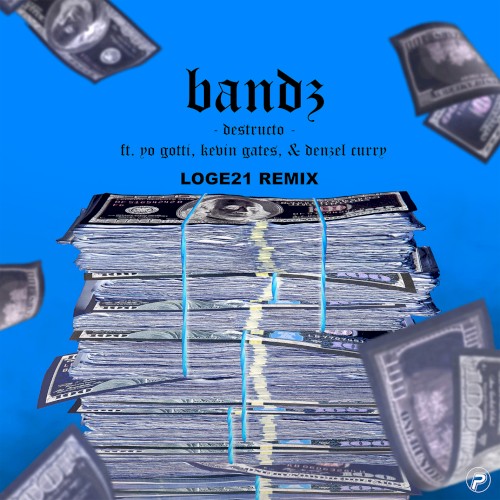 Bandz (Loge21 remix)封面