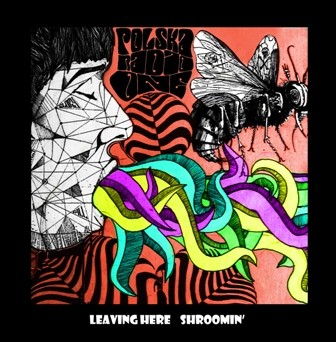 Leaving Here / Shroomin'封面