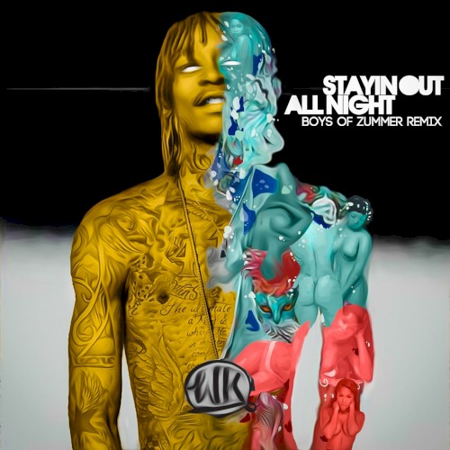 Stayin Out All Night (Boys Of Zummer Remix)封面
