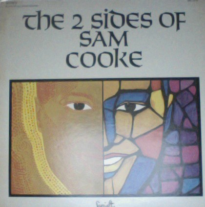 The Two Sides of Sam Cooke封面