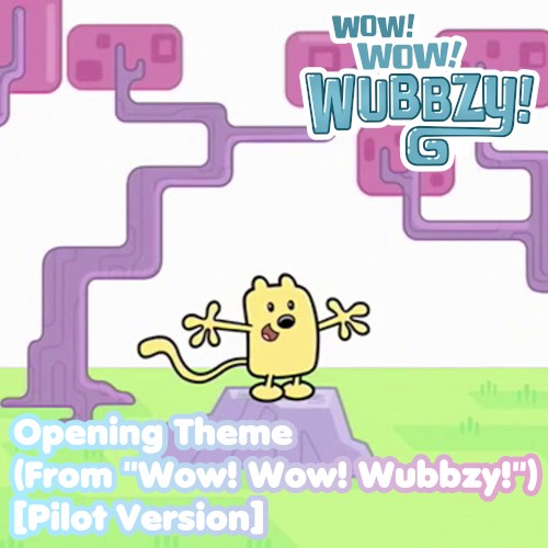 Opening Theme (From "Wow! Wow! Wubbzy!") [pilot version]封面
