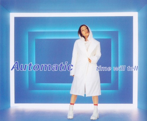 Automatic / time will tell封面