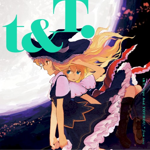 t&T. “tpz And TOUHOU” from 2005封面