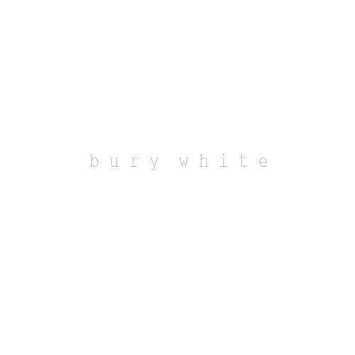 Bury White封面