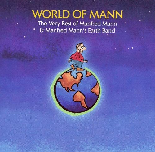 World of Mann: The Very Best of Manfred Mann & Manfred Mann’s Earth Band封面