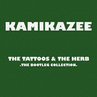 The Tattoos & The Herb [The Bootleg Collection封面