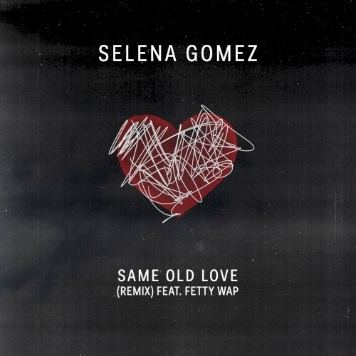 Same Old Love (remix)封面