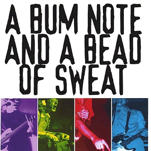 A Bum Note and a Bead of Sweat封面