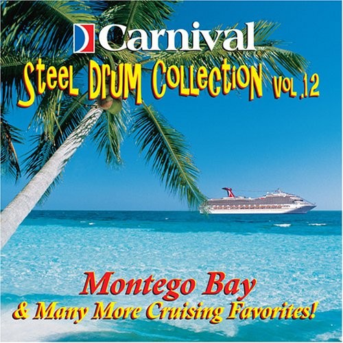 Steel Drum Island Collection, Vol. 12: Montego Bay & Many More Instrumental Favorites!封面