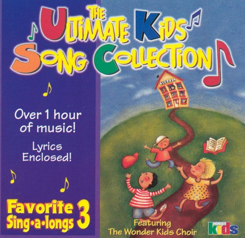 The Ultimate Kids Song Collection: Favorite Sing-a-longs 3封面