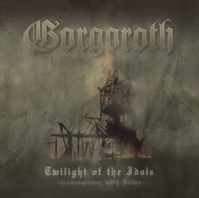 Twilight of the Idols: In Conspiracy With Satan封面