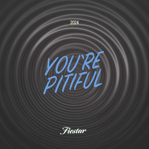 You’re Pitiful (2024 ver.)封面