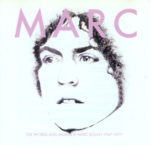 The Words and Music of Marc Bolan 1947-1977封面