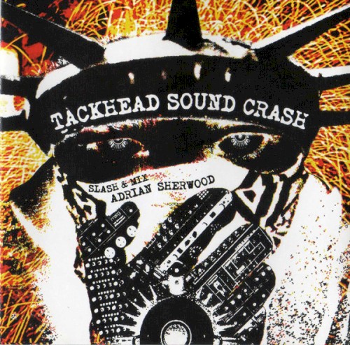 Tackhead Sound Crash (Slash & mix - Adrian Sherwood)封面