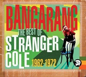 Bangarang: The Best of Stranger Cole 1962-1972封面