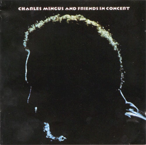 Charles Mingus and Friends封面