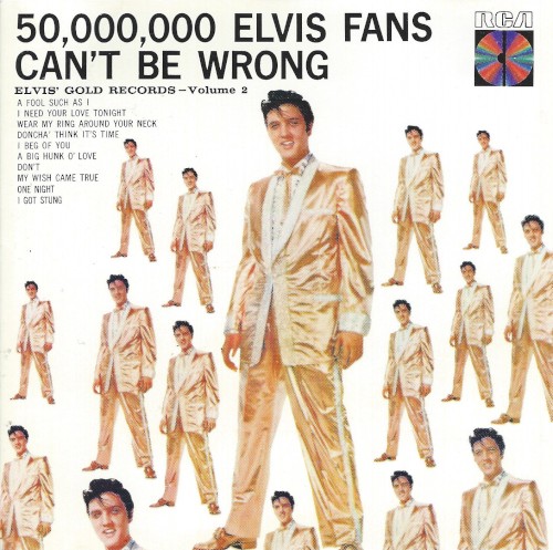 50,000,000 Elvis Fans Can’t Be Wrong: Elvis’ Gold Records, Volume 2封面