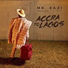 Life Is Eazi, Vol. 1: Accra to Lagos封面