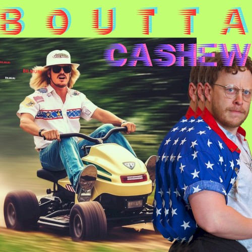 BOUTTA CASHEW封面