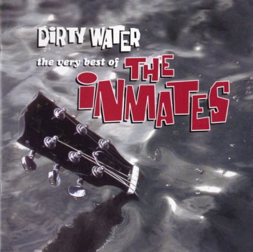 Dirty Water: The Very Best of the Inmates封面