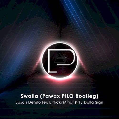 Swalla (Pawax & PILO Bootleg)封面