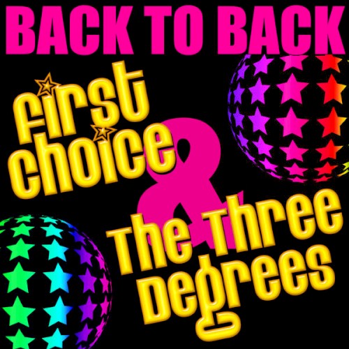 Back to Back: First Choice & The Three Degrees封面