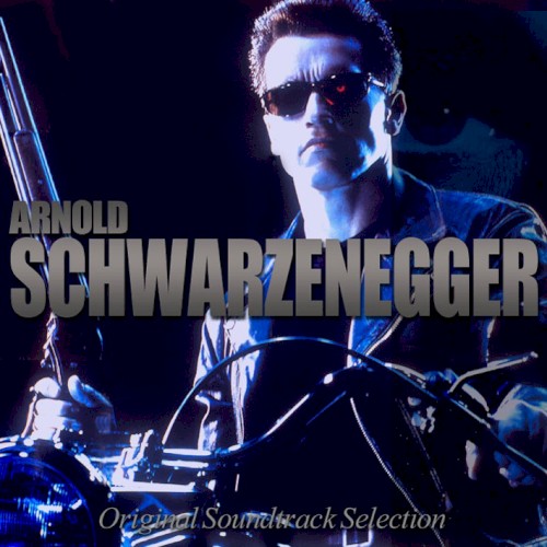 Arnold Schwarzenegger - Original Soundtrack Selection封面