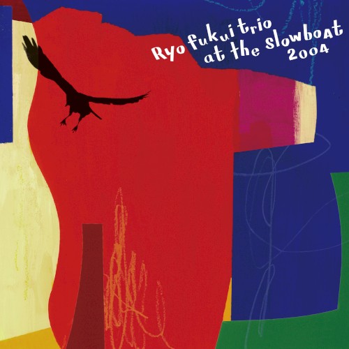 Ryo Fukui Trio at the Slowboat 2004封面