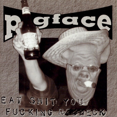 Eat Shit You Fucking Redneck封面