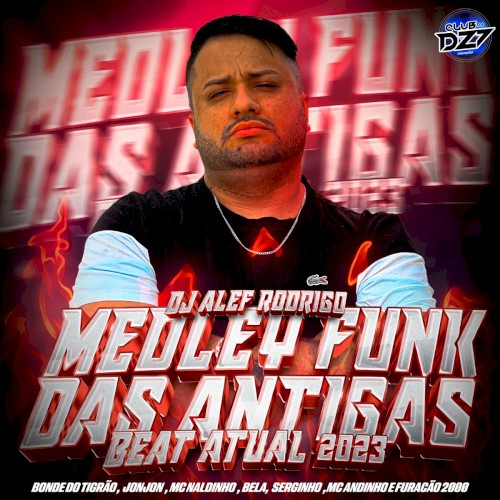 MEDLEY FUNK DAS ANTIGAS - BEAT ATUAL 2023封面