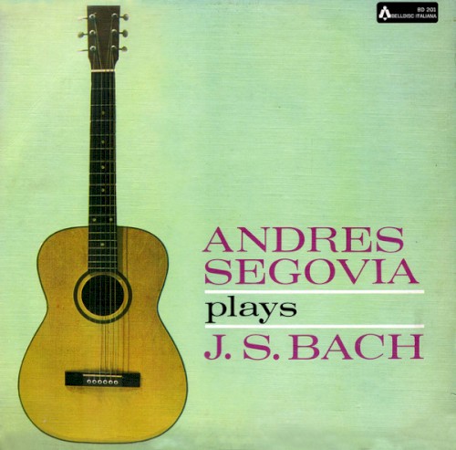 Andres Segovia plays J. S. Bach封面