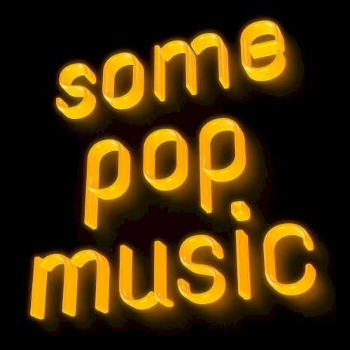 Some Pop Music封面