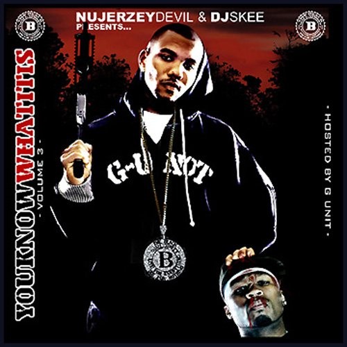 Nu Jerzey Devil & DJ Skee Presents: You Know What It Is, Volume 3封面