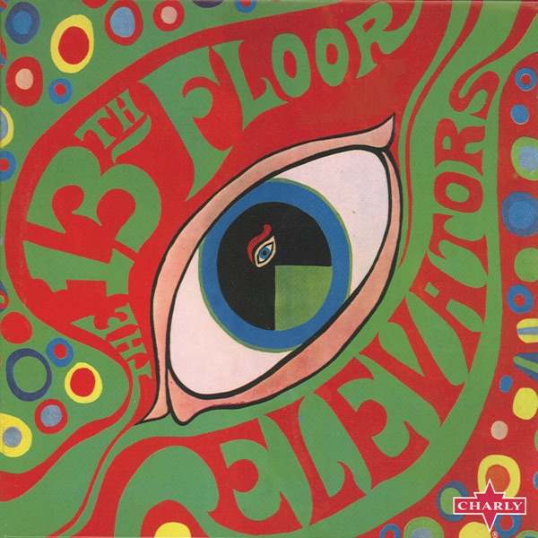 The Psychedelic World of the 13th Floor Elevators封面