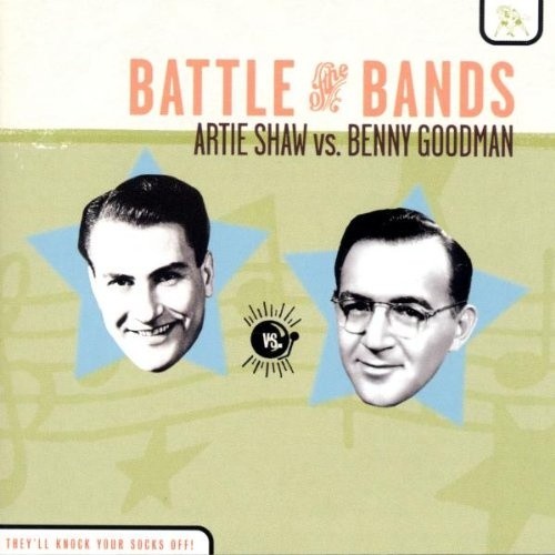 Battle of the Bands: Artie Shaw vs. Benny Goodman封面