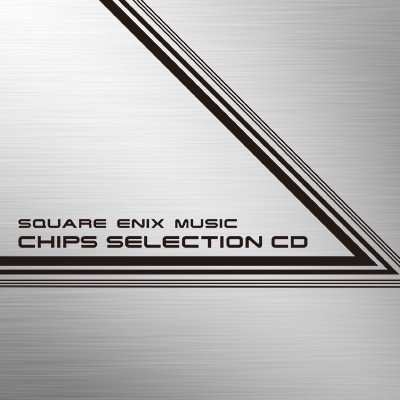 SQUARE ENIX MUSIC CHIPS SELECTION CD封面