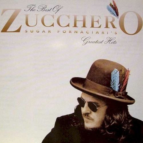 The Best of Zucchero: Sugar Fornaciari’s Greatest Hits封面