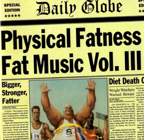 Fat Music, Volume 3: Physical Fatness封面