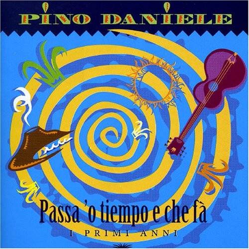 Passa 'o tiempo e che fà - I primi anni封面