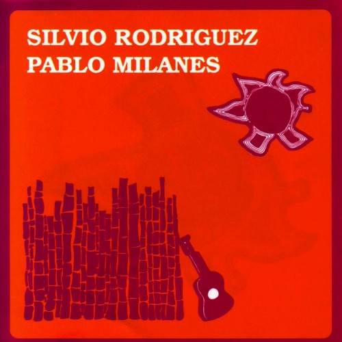 Silvio Rodríguez y Pablo Milanés封面