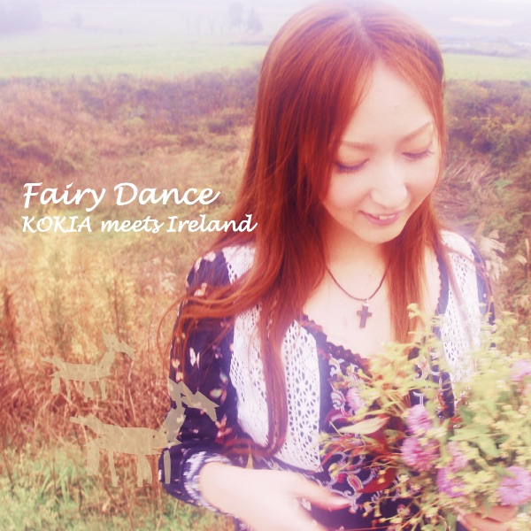 Fairy Dance ～KOKIA meets Ireland～封面